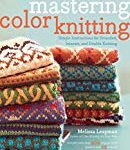 Mastering Color Knitting