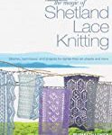 The Magic of Shetland Lace Knitting